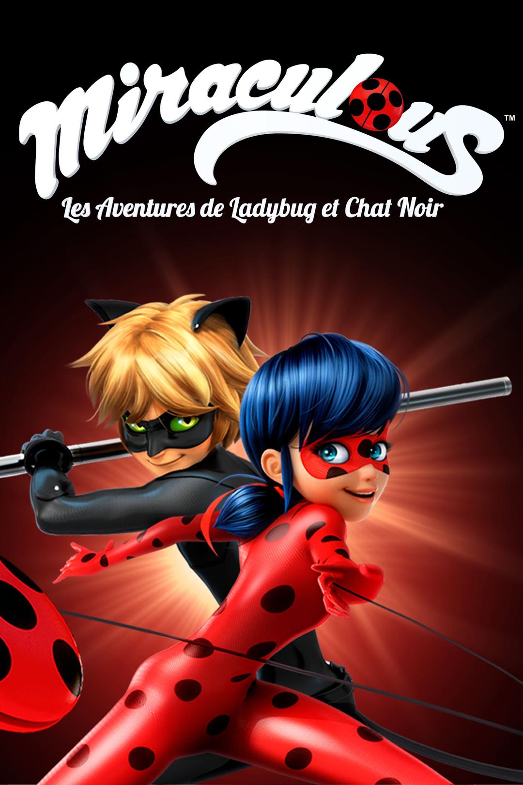 Miraculous, les aventures de Ladybug et Chat Noir